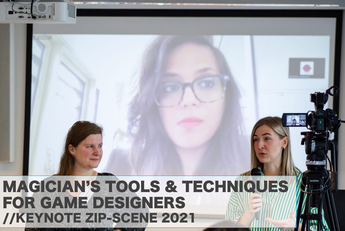 Keynote  Zip-Scene 2021: Magician's Tools and Techniques for Game Designers